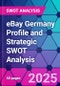eBay Germany Profile and Strategic SWOT Analysis - Product Thumbnail Image