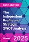 The Independent Profile and Strategic SWOT Analysis - Product Thumbnail Image