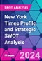 New York Times Profile and Strategic SWOT Analysis - Product Thumbnail Image