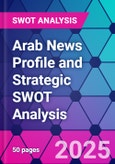 Arab News Profile and Strategic SWOT Analysis- Product Image