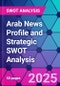 Arab News Profile and Strategic SWOT Analysis - Product Thumbnail Image