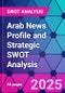 Arab News Profile and Strategic SWOT Analysis - Product Thumbnail Image