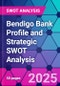 Bendigo Bank Profile and Strategic SWOT Analysis - Product Thumbnail Image