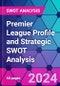 Premier League Profile and Strategic SWOT Analysis - Product Thumbnail Image
