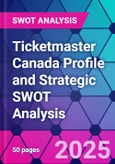 Ticketmaster Canada Profile and Strategic SWOT Analysis- Product Image
