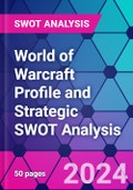 World of Warcraft Profile and Strategic SWOT Analysis- Product Image