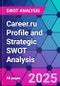 Career.ru Profile and Strategic SWOT Analysis - Product Thumbnail Image
