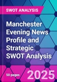 Manchester Evening News Profile and Strategic SWOT Analysis- Product Image