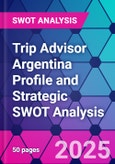 Trip Advisor Argentina Profile and Strategic SWOT Analysis- Product Image