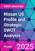Nissan US Profile and Strategic SWOT Analysis- Product Image