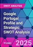 Google Portugal Profile and Strategic SWOT Analysis- Product Image