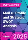 Mail.ru Profile and Strategic SWOT Analysis- Product Image