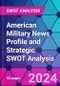 American Military News Profile and Strategic SWOT Analysis - Product Thumbnail Image