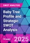 Baby Tree Profile and Strategic SWOT Analysis - Product Thumbnail Image