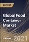 Global Food Container Market By Product (Cans, Boxes, Bottles & Jars, Cups & Tubs, and Other Product), By Material (Plastic, Metal, Glass and Other Materials), By Regional Outlook, COVID-19 Impact Analysis Report and Forecast, 2021 - 2027 - Product Image