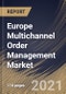 Europe Multichannel Order Management Market By Component, By Deployment Type, By Enterprise Size, By Vertical, By Country, Growth Potential, COVID-19 Impact Analysis Report and Forecast, 2021 - 2027 - Product Thumbnail Image