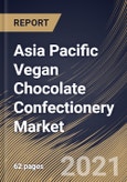 Asia Pacific Vegan Chocolate Confectionery Market By Type (Milk Chocolate, Dark Chocolate and White Chocolate), By Product (Molded Bars, Chips & Bites, Boxed and Truffles & Cups), By Country, Growth Potential, COVID-19 Impact Analysis Report and Forecast, 2021 - 2027- Product Image