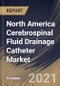 North America Cerebrospinal Fluid Drainage Catheter Market By Application, By Type, By Country, Growth Potential, COVID-19 Impact Analysis Report and Forecast, 2021 - 2027 - Product Image