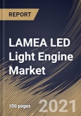 LAMEA LED Light Engine Market By Product Type, By Installation Type, By Application, By End User, By Country, Growth Potential, COVID-19 Impact Analysis Report and Forecast, 2021 - 2027- Product Image