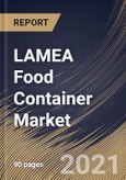 LAMEA Food Container Market By Product (Cans, Boxes, Bottles & Jars, Cups & Tubs, and Other Product), By Material (Plastic, Metal, Glass and Other Materials), By Country, Growth Potential, COVID-19 Impact Analysis Report and Forecast, 2021 - 2027- Product Image