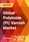 Global Polyimide (PI) Varnish Market, By Type (Black, Green, Yellow), By Application (Avionics, Electrical, LEDs & Display, Others), By Industry (Energy, Automotives, Aerospace, IT & Telecommunications, Others), Estimation & Forecast, 2017 - 2027 - Product Thumbnail Image
