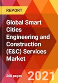 Global Smart Cities Engineering and Construction (E&C) Services Market, By Project (Buildings, Others), By Application (IoT, Housing, Others), By City Topography (Developed, Emerging), By Service Type, By Solution, Estimation & Forecast, 2017 - 2030- Product Image