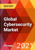 Global Cybersecurity Market, By Component (Solution, Services), Security (Network Security, Endpoint Security, Cloud Security), Deployment (Cloud-Based, On-Premise), Application (BFSI, Healthcare, Manufacturing), Enterprise Size Forecast till 2027- Product Image