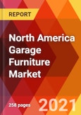 North America Garage Furniture Market, By Product Type (Storage Solutions, Shelves & Racks, Tool Storage, Work Benches, Chairs & Stools, Pit Stop Furniture), Material (Metal, Wire, MDF, Plastic, Wood), Application (Heavy Duty, General), Distribution Channels, End-user - Forecast - Product Image