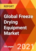 Global Freeze Drying Equipment Market, By Equipment Type (Rotary, Mobile, Others), By Scale of Operation (Industrial, Commercial, Others), By Capacity (10-150kg, Others), By Application (Biotech, Others), By Region, Estimation & Forecast, 2017 - 2027- Product Image