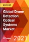 Global Drone Detection Optical Systems Market, By Component (Hardware (Equipment)), By Application (Military, Homeland Security, Civilian/Commercial (Airports, Residential, Stadiums, Data Centers, Others)), Estimation & Forecast, 2017 - 2027 - Product Thumbnail Image