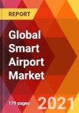Global Smart Airport Market, By Infrastructure (Endpoint Devices, Others), By Solutions (Airside, Others), By Airport Size (Small, Medium, Large), By Application, By Services, By Airport Model, By Airport Operation, Estimation & Forecast, 2017 - 2027- Product Image