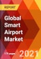 Global Smart Airport Market, By Infrastructure (Endpoint Devices, Others), By Solutions (Airside, Others), By Airport Size (Small, Medium, Large), By Application, By Services, By Airport Model, By Airport Operation, Estimation & Forecast, 2017 - 2027 - Product Image