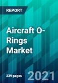 Aircraft O-Rings Market Size, Share, Trend, Forecast, Competitive Analysis, and Growth Opportunity: 2021-2026- Product Image