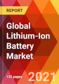 Global Lithium-Ion Battery Market, By Type (LI-NMC, LFP, LCO, LTO, LMO, NCA), By Application (Energy Storage, Others), By Form/Design (Pouch, Prismatic, Elliptical, Others), By Power Capacity (0-300 mAH, Others), Estimation & Forecast, 2017 - 2027- Product Image