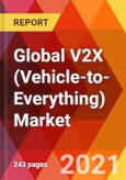 Global V2X (Vehicle-to-Everything) Market, By Component (Hardware, Others), By Communication (V2V, Others), By Connectivity (DSRC, Others), By Application (ADAS, Others), By Vehicle Type, By Vehicle Application, Estimation & Forecast, 2017 - 2027- Product Image