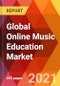 Global Online Music Education Market, By Instrument Type, Session Type, Organizer Type, Learning Type - Forecast till 2027 - Product Image