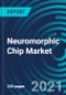 Neuromorphic Chip Market, By Offering (Hardware, Software), Application (Image Recognition, Signal Recognition, Data Mining), Vertical (Aerospace, Military, Automotive, Medical): Global Forecast to 2027 - Product Thumbnail Image