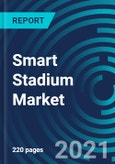 Smart Stadium Market, By Software (Digital Content Management, Stadium & Public Security, Building Automation, Event Management), Deployment Mode (On-Premises, Cloud), Service (Consulting, Deployment, & Support), & Region: Global Forecast to 2027- Product Image