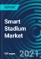 Smart Stadium Market, By Software (Digital Content Management, Stadium & Public Security, Building Automation, Event Management), Deployment Mode (On-Premises, Cloud), Service (Consulting, Deployment, & Support), & Region: Global Forecast to 2027 - Product Thumbnail Image