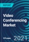 Video Conferencing Market, By Application (Corporate Communication, Training and Development, and Marketing and Client Engagement), Component (Hardware, Solutions, and Services), Deployment Mode (On-Premises, Cloud): Global Forecast to 2027 - Product Thumbnail Image