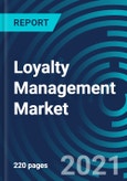 Loyalty Management Market, By Operator (B2B and B2C), Component (Solutions and Services), Organization Size (Large Enterprises and SMEs), Deployment Type (On-Premises, Cloud), Application (Web and Mobile): Global Forecast to 2027- Product Image