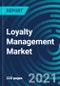 Loyalty Management Market, By Operator (B2B and B2C), Component (Solutions and Services), Organization Size (Large Enterprises and SMEs), Deployment Type (On-Premises, Cloud), Application (Web and Mobile): Global Forecast to 2027 - Product Thumbnail Image