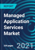Managed Application Services Market, By Service (Operational Services, Application Infrastructure and Service Desk, Application Security), Application Type (Web-Based, Mobile), Organization Size (SME, Large), and Region: Global Forecast to 2027- Product Image