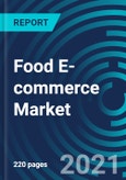 Food E-commerce Market, By Platform (On-Premise and SaaS), Application (Commercial and Personal), Delivery Channel (Store Pick-Up, Home Delivery) and Geography (North America, Europe, Asia Pacific and Rest of the World): Global Forecast to 2027- Product Image