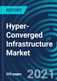 Hyper-Converged Infrastructure Market, By Component (Hardware and Software), Application (ROBO, VDI, Data Center Consolidation), Organization Size (SME, Large size), Enterprise (Banking, IT, Government, Others), and Region: Global Forecast to 2027- Product Image
