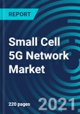 Small Cell 5G Network Market, By Component (Solutions and Services), Radio Technology (5G NR (Standalone and Non-standalone)), Cell Type (Picocells, Femtocells, and Microcells), Deployment Mode (Outdoor, Indoor) and Region: Global Forecast to 2027- Product Image