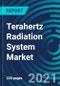 Terahertz Radiation System Market, By Type (Imaging Devices, Spectroscopes, Computing Devices and Communications Devices), Application (Medical Equipment, Biological Research, and Agricultural Research), and Region: Global Forecast to 2027 - Product Thumbnail Image