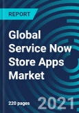 Global Service Now Store Apps Market, By Type (Cloud based, Web Based), Application (Large Enterprises and SMEs), and Geography (North America, Europe, Asia Pacific, Rest of the world): Global Forecast to 2027- Product Image