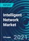 Intelligent Network Market, By Application (Information Cognition, Traffic Prediction and Classification, Resource Management), End-user (Telecom Service Providers, Cloud Service Providers), Enterprise Size (SME, Large), Region: Global Forecast to 2027 - Product Thumbnail Image
