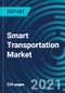 Smart Transportation Market, By Transportation Mode (Roadways, Railways, Airways, Maritime), Solution (Smart Ticketing, PIS, Freight Management), Communication Technology, Application (Transit Hubs, Public Transport), Region: Global Forecast to 2027 - Product Thumbnail Image